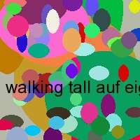 walking tall auf eigene faust