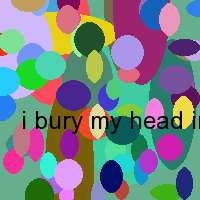 i bury my head in shame lyrics